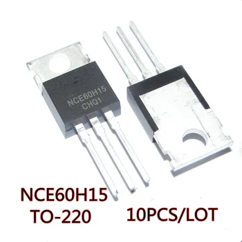 10 шт./ЛОТ NCE60H15 60A 150V TO-220 N-канальный полевой транзистор MOS, Новый в наличии