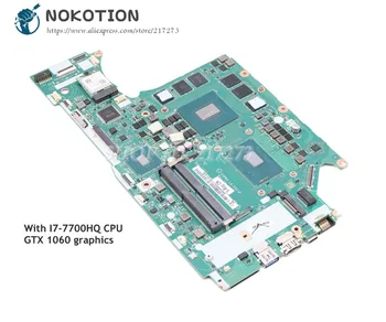 NOKOTION Для Acer Predator Helios 300 G3-571 Материнская Плата ноутбука SR32Q I7-7700HQ Процессор GTX 1060 DDR4 C5PRH LA-E921P MBDUMMY057