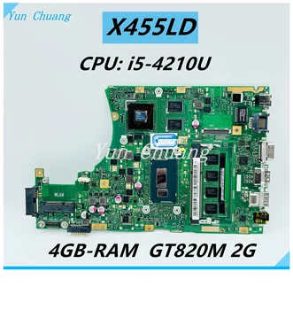 X455LD ОСНОВНАЯ ПЛАТА Для ASUS X455LD X455L F455L F454L R455L W419L K455L X455LJ A455L Материнская плата Ноутбука С I5-4210 GT820M 4G-RAM