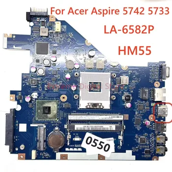Для ноутбука Acer Aspire 5742 5733 Материнская плата LA-6582P с чипсетом HM55 UMA DDR3 100% протестирована, полностью работает