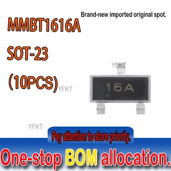 Новый оригинальный точечный MMBT1616A 16A SOT-23 60V 1A триодный NPN-транзистор NPN Кремниевый Эпитаксиальный Планарный Транзистор 10шт