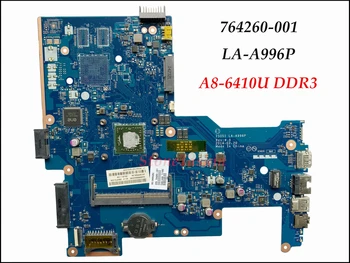 Подлинная 764260-501 для HP Pavilion 15-G Материнская плата ноутбука ZS051 LA-A996P 764260-001 A8-6410U DDR3 100% Протестирована