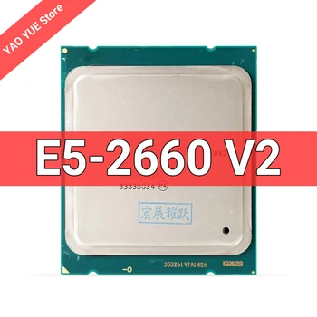 Процессор E5 2660 V2 CPU 2.2G LGA 2011 SR1AB Десятиядерный Серверный процессор e5-2660 V2 E5-2660V2 10-ядерный 2,20 ГГц 25 М 95 Вт